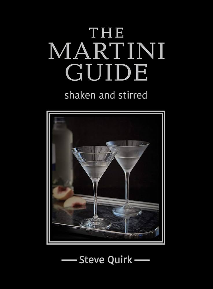 The Martini Guide Shaken and Stirred