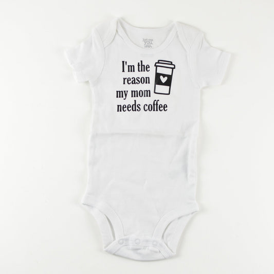 Im The Reason My Mom Needs Coffee Onesie 12 months